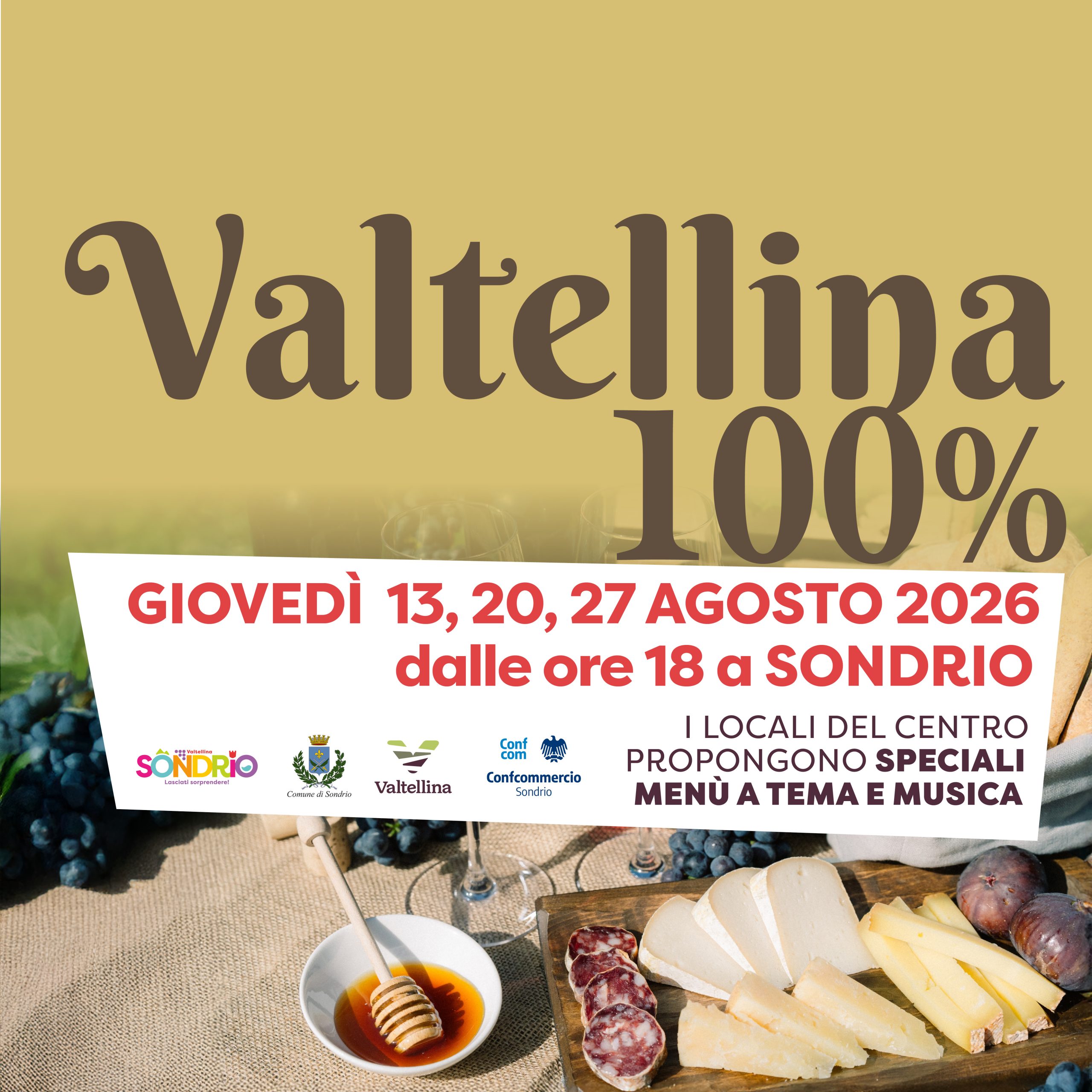 CON “VALTELLINA 100%” AGOSTO DA GUSTARE A SONDRIO